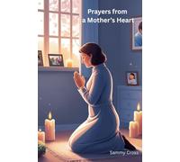 Prayers from a Mother's Heart
