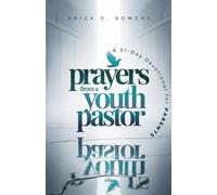 Prayers from a Youth Pastor: A 31-Day Devotional for Parents