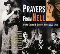 prayers from hell-white gospel & sinners blues