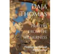 Prayers From the Wilderness: Finding God Through Every Season