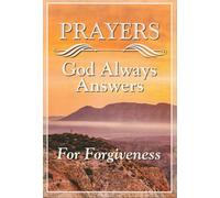 Prayers God Always Answers For Forgiveness