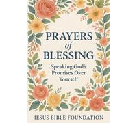 Prayers of Blessing: Speaking God’s Promises Over Yourself: 2