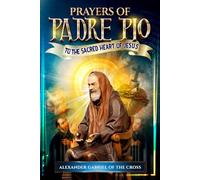 Prayers of Padre Pio to the Sacred Heart of Jesus