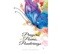 Prayers, Poems, Ponderings