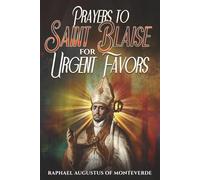 Prayers to Saint Blaise for Urgent Favors