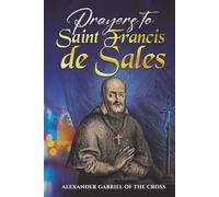 Prayers to Saint Francis de Sales