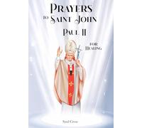 Prayers to Saint John Paul II for Healing