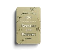 Prayers to Share: 100 Pass-Along Notes to Breathe and Release: Prayers to Share (Shareable Messages of Encouragement with a Prayer, Scripture, and Inspirational Quote)