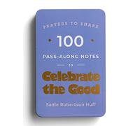 Prayers to Share: 100 Pass-Along Notes to Celebrate the Good