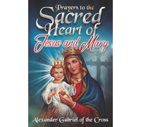 Prayers to the Sacred Heart of Jesus and Mary