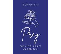 Praying God's Promises: A Gather & Grow Journal