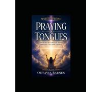 Praying in Tongues When You're Tired of Going Through the Same Things