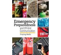 Praying Medic Emergency Preparedness and Off-Grid Communication (Tascabile)