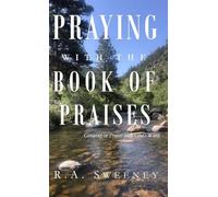 Praying with the Books of Praises: Growing in Prayer with God's Word: 4