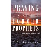 Praying with the Former Prophets: Growing in Prayer with God's Word: 2