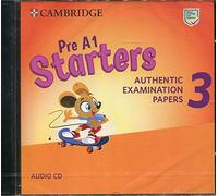 Pre A1 Starters 3 : Authentic Examination Papers