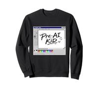 Pre-AI Kid - Y2K Nostalgia Throwback Gen Z Felpa