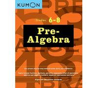 Kumon Pre-Algebra Workbook Grades 6-8 (Tascabile)