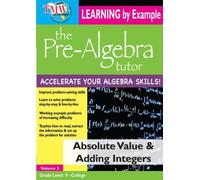 Pre-Algebra Tutor Series:Learn - Absolute Value & Adding Intege