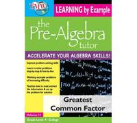 Pre-Algebra Tutor Series:Learn - Greatest Common Factor