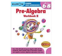 Pre-Algebra Workbook II: Grades 6-8