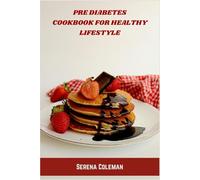 Pre Diabetes Cookbook for Healthy Lifestyle