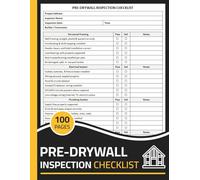 Pre-Drywall Inspection Checklist: Pre-Drywall Walk-Through Inspection Report Book for Homeowners, Contractors, and Home Inspectors