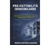 Pre-Fattibilità Immobiliare: Metodo tecnico per proteggere capitale e progetto prima di comprare