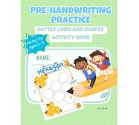 Pre-Handwriting Practice: Dotted Lines and Shapes Activity Book