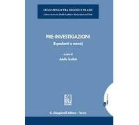 Pre-investigazioni. (Espedienti e mezzi)