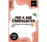 Pre-K and Kindergarten Animal Activity Workbook: Color, Writing, and Cut & Paste Activities for Literacy, Phonics, Math, and Science!