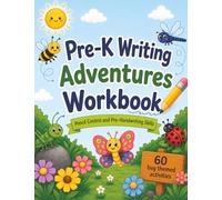 Pre-K Writing Adventures Workbook: Pencil Control and Pre-Handwriting Skills