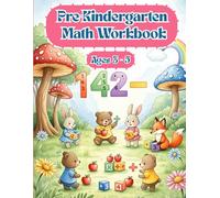 Pre Kindergarten Math Workbook: Addition and Subtraction math workbook for toddlers ages 3-5 and pre k, Number Tracing, Letter Tracing