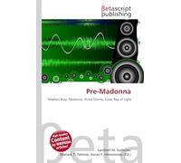 Pre-Madonna: Stephen Bray, Madonna, Prima Donna, Evita, Ray of Light