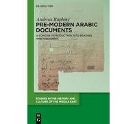 Pre-Modern Arabic Documents: A Concise Introduction into Reading and Publishing