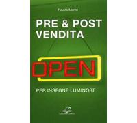 Pre & post vendita per insegne luminiose