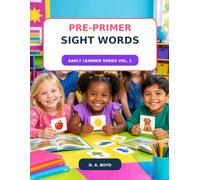 Pre- Primer Sight Words: Early Learner Series vol1: 1