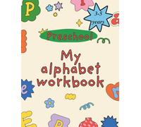 Pre-school Alphabet Tracing Worksheets 3-5 years: Improve Young Learners' Writing Skills with Pen Mastery, Tracing Alphabets Dot-to-dot