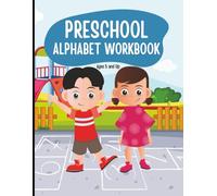 Pre School Alphabet Workbook: A Fun Learning Workbook for Little Learners