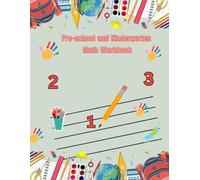 Pre-school and Kindergarten Math Workbook