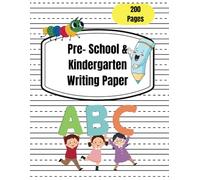 Pre-School & Kindergarten Writing Paper: 200 Blank Lined Practice Paper with Dotted Lines