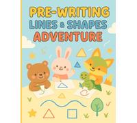 Pre-Writing Lines & Shapes Adventure: Fun Tracing Workbook for Toddlers Ages 2-4: Help your little one build fine motor skills and pencil control through fun tracing lines and shapes
