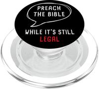 Preach The Bible, While It's Still Legal - Christian Faith PopSockets PopGrip per MagSafe