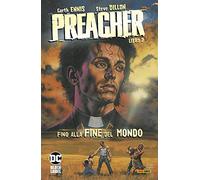Preacher. Fino alla fine del mondo (Vol. 2)