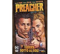 Preacher. Guerra sotto al sole (Vol. 6)