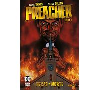 Preacher. Vol. 1: Texas o morte.