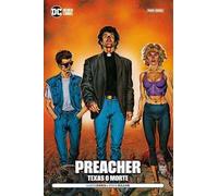 Preacher. Vol. 1: Texas o morte