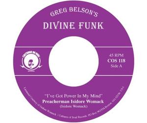 Preacherman Isidore Womack/Al I've Got Power in My Mind/I Don't Want (Vinyl LP)