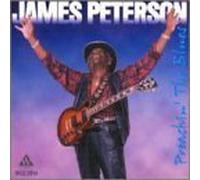 Preachin the Blues by James Peterson (2013-05-03)