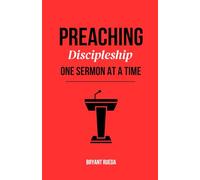 Preaching: Discipleship One Sermon at a Time: 2